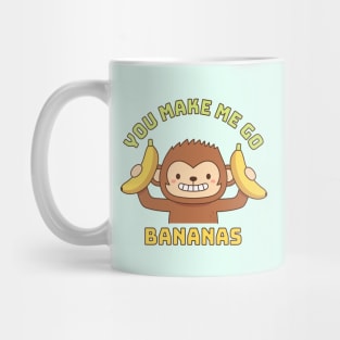 Monkey You Make Me Go Bananas Funny Mug